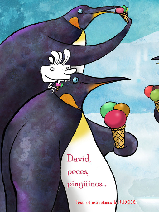 Title details for David, Peces, Pinguinos . . . by Omar Turcios - Available